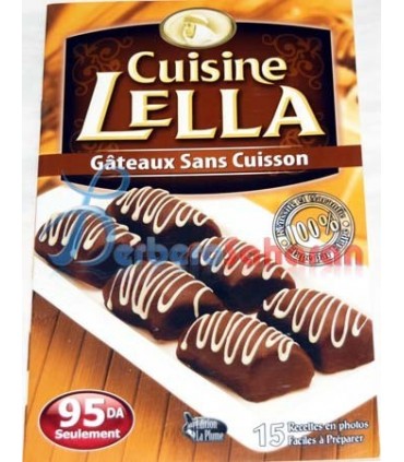 Livre de recettes Algériennes "Gâteaux sans cuisson" par Cuisine Lella