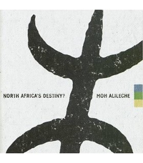 North Africa's destiny- Tarwa N'Tamazgha of Moh Alileche 2005